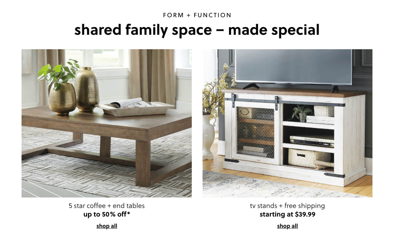 Up to 50% Off* our 5 Star Coffee and End Tables, TV Stands s/a $29.99 + Free Shipping