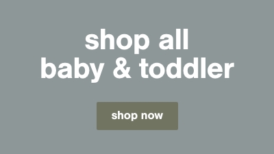Baby + Toddler