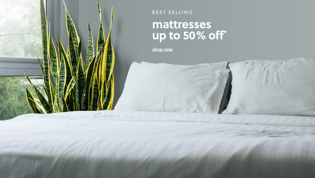 Best Selling Mattresses up to 50% Off*	