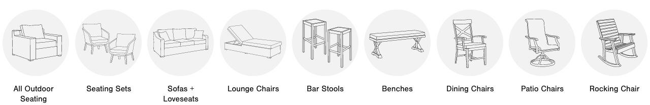 All Outdoor Seating,Outdoor Seating Sets,Outdoor Sofa and Loveseats, Outdoor Lounge Chairs, Adirondack & Rocking Chairs,Outdoor Bar Stools,Outdoor Benches, Outdoor Dining Chairs, Outdoor Patio Chairs 