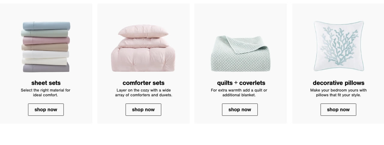 Sheet Sets, Comforter Sets, Quilts + Coverlets, Decorative Pillows