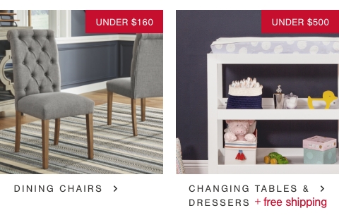 Dining Chairs Under $160, Changing Tables & Dressers Under $500 + Free Shipping