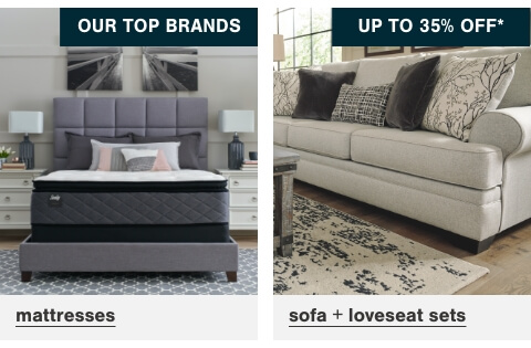 Sofa and Loveseat Sets up to 35% off*  	, Top Rated Mattress Brands      	
