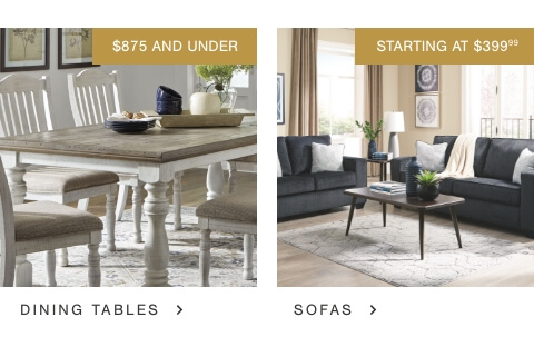 Best Selling Dining Tables $875 and Under, Sofas Starting at $399.99