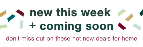 New This Week + Coming Soon