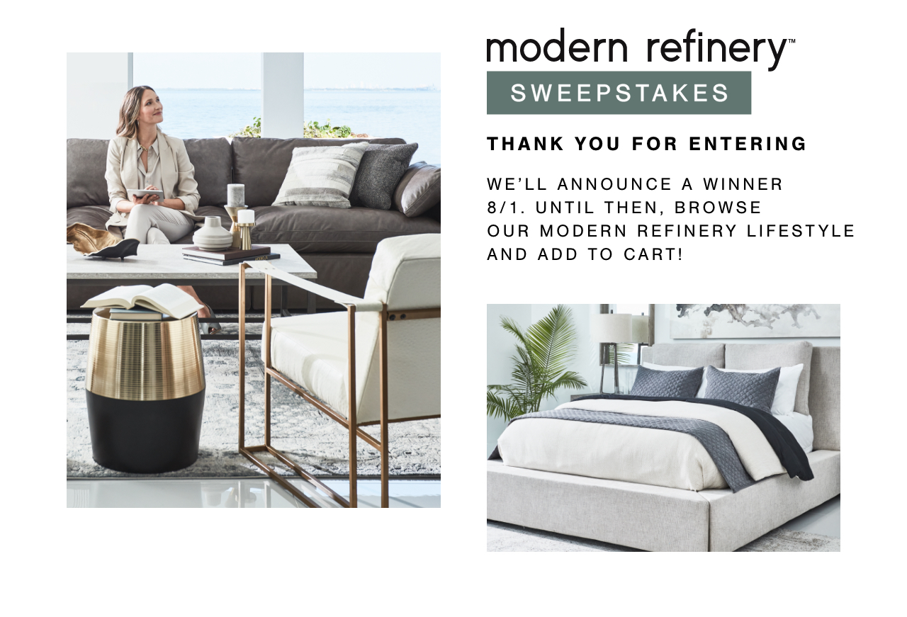 Modern Refinery Sweepstakes Ashley