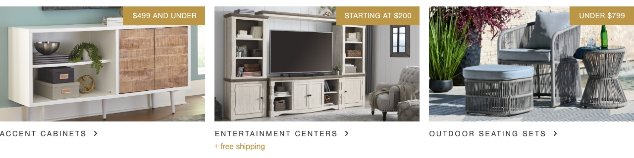 Accent Cabinets $499 & Under, Entertainment Centers starting at $200 + Free Shipping, Seating Sets Under $799