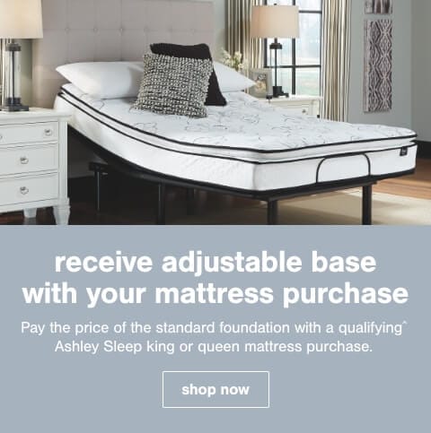 Receive an adjustable head base for the price of the standard foundation with qualifying^ Ashley Sleep® king or queen mattress purchase.