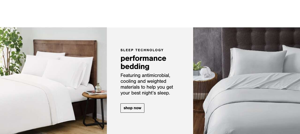 Sleep Technology featuring Antimicrobial, Cooling and Weighted materials to help you get your best nights sleep