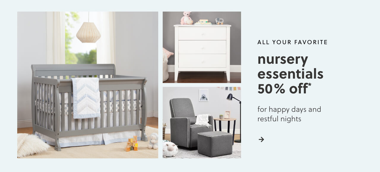 50% Off* Nursery Essentials