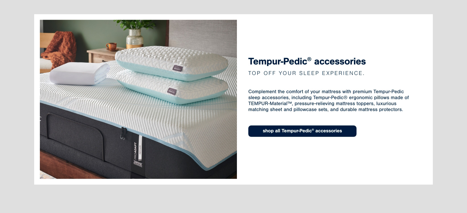 Shop All Tempur-Pedic Accessories