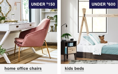 Home Office Chairs Under $150, Kids Beds Under $600